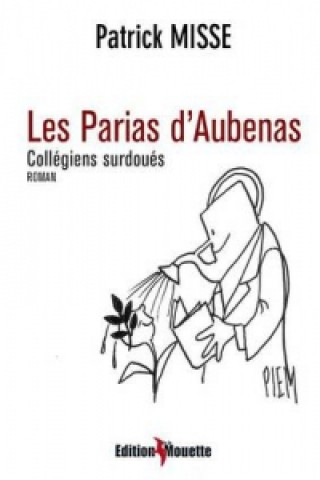 Buch Les Parias D'Aubenas Patrick Misse