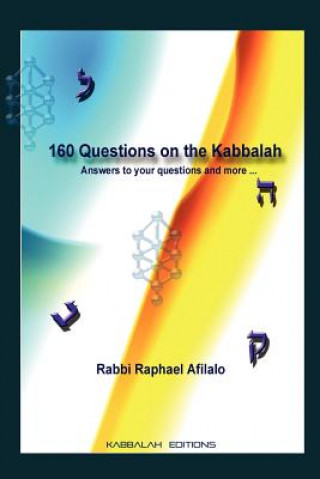 Carte 160 Questions on the Kabbalah Rabbi Raphael Afilalo