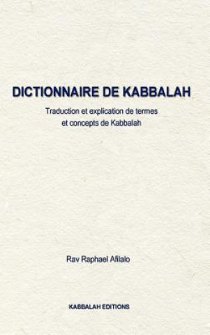 Könyv Dictionnaire de Kabbalah Rabbi Raphael Afilalo