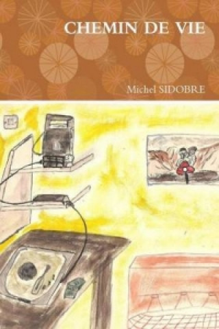 Buch Chemin de Vie Michel Sidobre