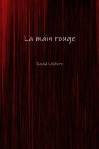 Knjiga Main Rouge Lelievre David