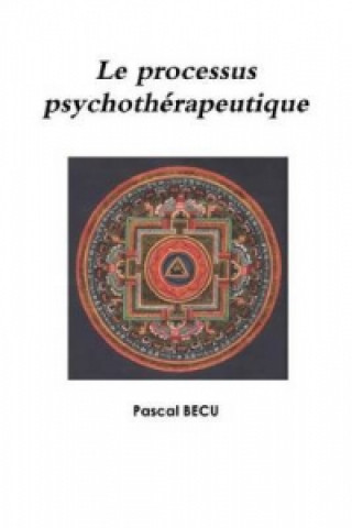 Kniha Processus Psychotherapeutique Pascal Becu