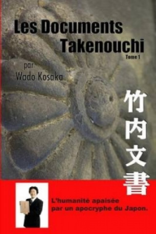 Knjiga Les Documents Takenouchi Wada Kasaka