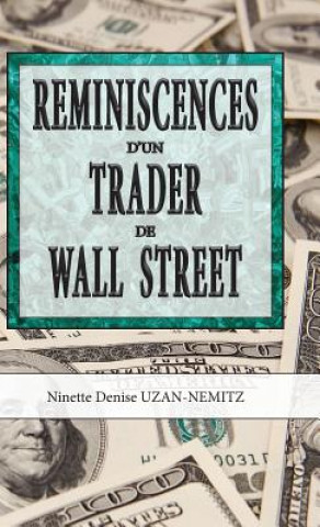 Книга Reminiscences d''un Trader de Wall Street Ninette Denise Uzan-Nemitz