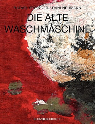 Buch alte Waschmaschine Rafael Springer