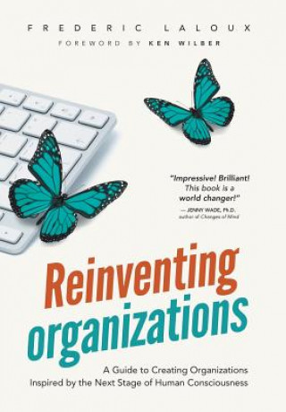 Книга Reinventing Organizations Frederic Laloux