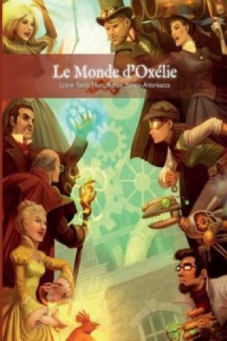 Knjiga Le Monde D'Oxelie Simon Antoniazza
