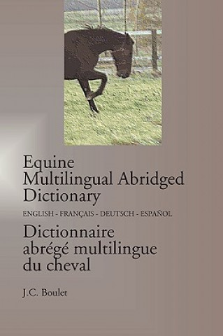 Könyv Equine Multilingual Abridged Dictionary Jean-Claude Boulet
