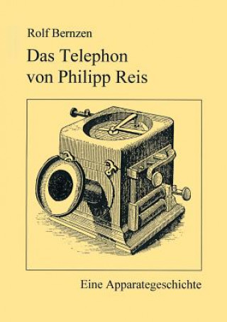 Kniha Telefon von Philip Reis Rolf Bernzen