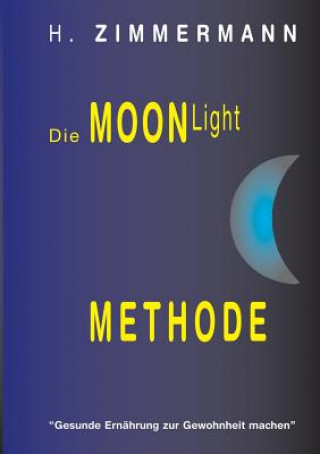 Kniha Moon-Light-Methode Zimmermann