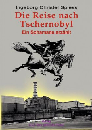 Carte Reise nach Tschernobyl Ingeborg Christel Spiess