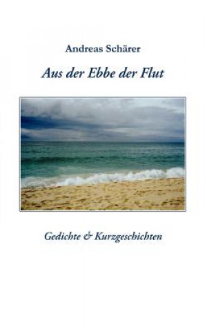 Knjiga Aus der Ebbe der Flut Andreas Sch Rer