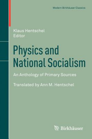 Kniha Physics and National Socialism Klaus Hentschel