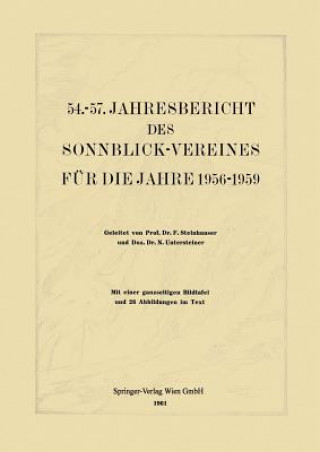 Book 54.-57. Jahresbericht Des Sonnblick-Vereines F r Die Jahre 1956-1959 Ferdinand Steinhauser