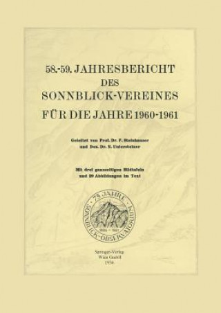 Kniha 58. 59. Jahresbericht Des Sonnblick-Vereines Fur Die Jahre 1960 1961 Ferdinand Steinhauser