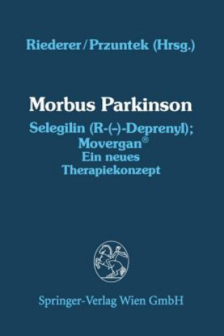 Kniha Morbus Parkinson Selegilin (R-(-)-Deprenyl); Movergan (R) Horst Przuntek