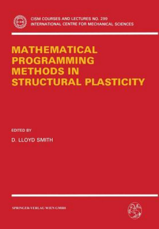Könyv Mathematical Programming Methods in Structural Plasticity D. Lloyd Smith