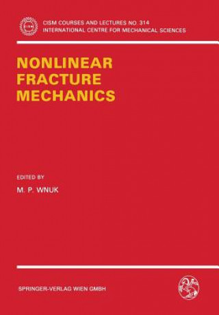 Carte Nonlinear Fracture Mechanics M. P. Wnuk