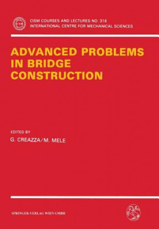 Kniha Advanced Problems in Bridge Construction G. Creazza