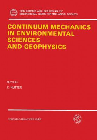 Carte Continuum Mechanics in Environmental Sciences and Geophysics K. Hutter
