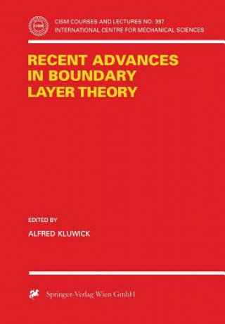 Kniha Recent Advances in Boundary Layer Theory Alfred Kluwick