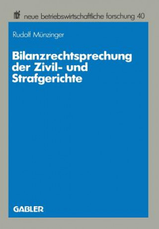 Könyv Bilanzrechtsprechung Der Zivil- Und Strafgerichte Rudolf Munzinger