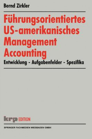 Libro Fuhrungsorientiertes Us-Amerikanisches Management Accounting 