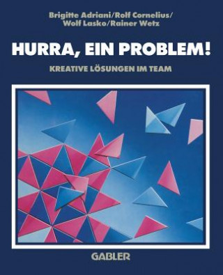 Knjiga Hurra, ein Problem! Brigitte Adriani