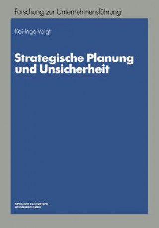 Libro Strategische Planung Und Unsicherheit Kai-Ingo Voigt