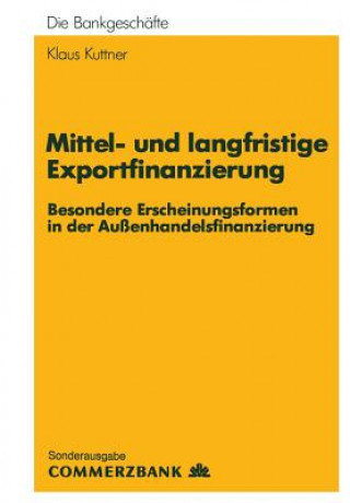 Buch Mittel- und Langfristige Exportfinanzierung Klaus Kuttner