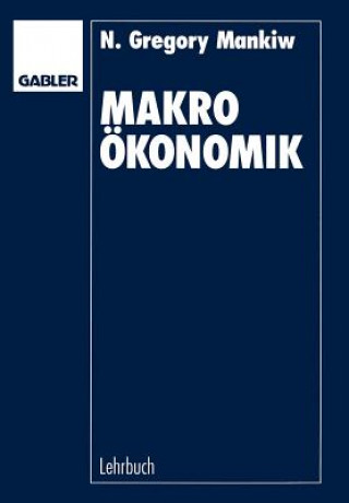 Kniha Makrookonomik Gregory N. Mankiw