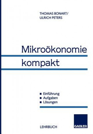 Книга Mikrookonomie Kompakt Thomas Bonart