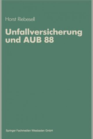 Livre Unfallversicherung Und Aub 88 Horst Riebesell