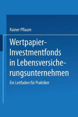 Kniha Wertpapier-Investmentfonds in Lebensversicherungsunternehmen Rainer Pflaum