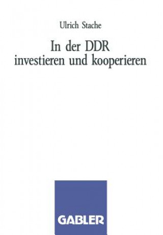 Knjiga In Der Ddr Investieren Und Kooperieren Ulrich Stache