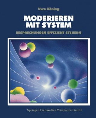 Knjiga Moderieren mit System Uwe Boning
