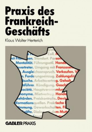 Kniha Praxis des Frankreich-Geschafts Klaus W. Herterich