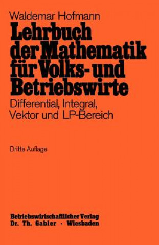 Kniha Lehrbuch der Mathematik fur Volks- und Betriebswirte Waldemar Hofmann