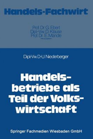 Buch Handelsbetriebe ALS Teil Der Volkswirtschaft Dieter-Ulrich Niederberger