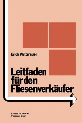 Книга Leitfaden Fur Den Fliesenverkaufer Erich Wetterauer