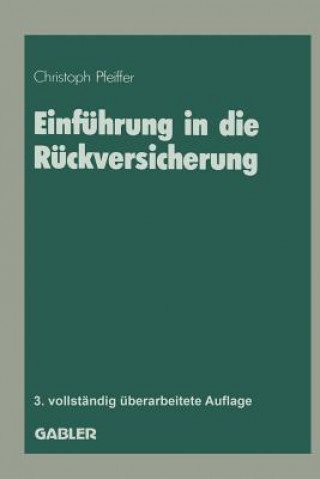 Book Einfuhrung in Die Ruckversicherung Christoph Pfeiffer