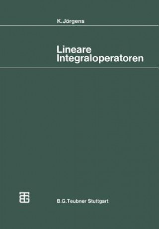 Kniha Lineare Integraloperatoren Konrad Jorgens