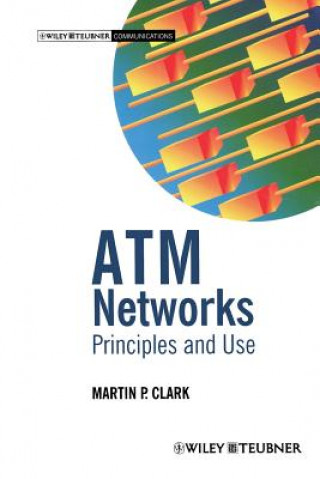 Knjiga ATM Networks: Principles and Use Martin P. Clark