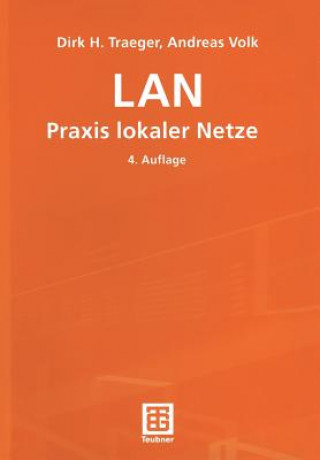 Kniha LAN Praxis Lokaler Netze Andreas Volk