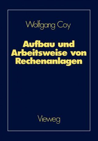 Книга Aufbau Und Arbeitsweise Von Rechenanlagen Wolfgang Coy