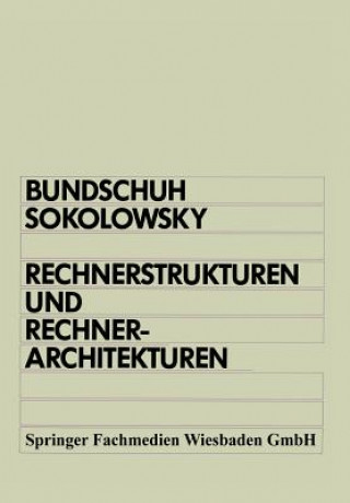 Libro Rechnerstrukturen und Rechnerarchitekturen Peter Sokolowsky