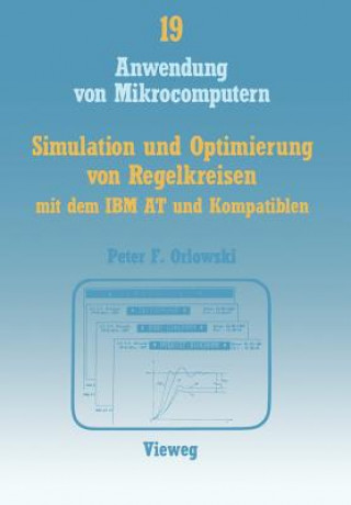 Knjiga Simulation Und Optimierung Von Regelkreisen Mit Dem IBM at Und Kompatiblen Peter F Orlowski