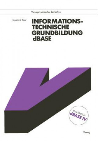 Książka Informationstechnische Grundbildung dBASE Ekkehard Kaier