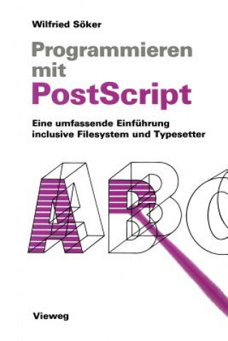 Kniha Programmieren Mit PostScript Wilfried Soker