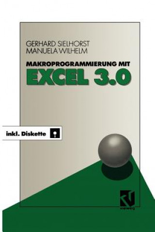 Book Makroprogrammierung mit Excel 3.0 Gerhard Sielhorst